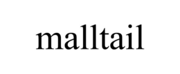 MALLTAIL trademark