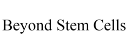 BEYOND STEM CELLS trademark