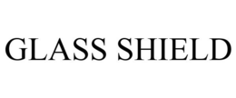 GLASS SHIELD trademark