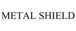 METAL SHIELD trademark