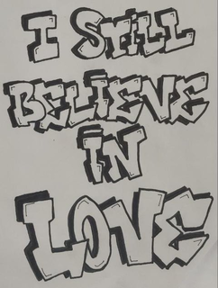 I STILL BELIEVE IN LOVE trademark
