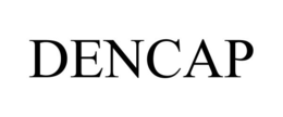 DENCAP trademark