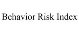 BEHAVIOR RISK INDEX trademark