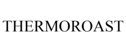 THERMOROAST trademark