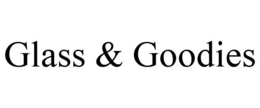 GLASS & GOODIES trademark