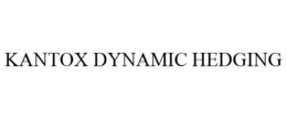 KANTOX DYNAMIC HEDGING trademark