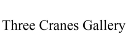 THREE CRANES GALLERY trademark