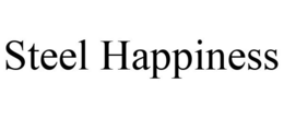 STEEL HAPPINESS trademark