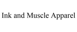 INK AND MUSCLE APPAREL trademark