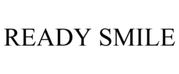 READY SMILE trademark