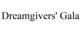 DREAMGIVERS' GALA trademark