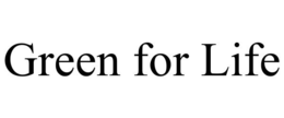 GREEN FOR LIFE trademark