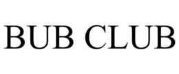 BUB CLUB trademark