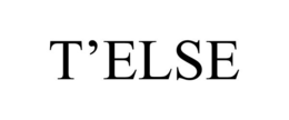 T'ELSE trademark