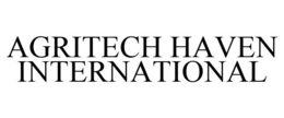 AGRITECH HAVEN INTERNATIONAL trademark