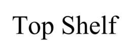 TOP SHELF trademark