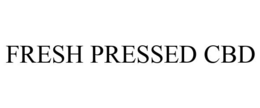 FRESH PRESSED CBD trademark