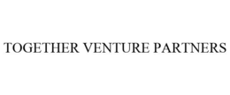 TOGETHER VENTURE PARTNERS trademark