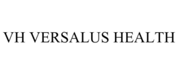 VH VERSALUS HEALTH trademark