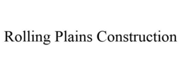 ROLLING PLAINS CONSTRUCTION trademark