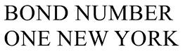 BOND NUMBER ONE NEW YORK trademark