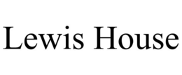 LEWIS HOUSE trademark