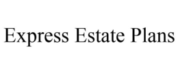 EXPRESS ESTATE PLANS trademark