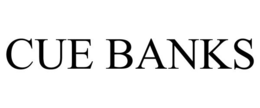 CUE BANKS trademark
