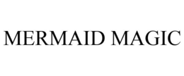 MERMAID MAGIC trademark