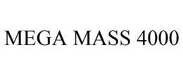 MEGA MASS 4000 trademark