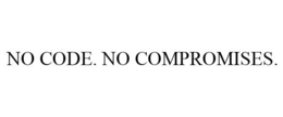 NO CODE. NO COMPROMISES. trademark