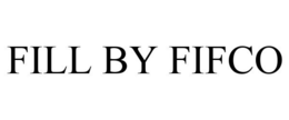 FILL BY FIFCO trademark
