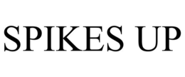 SPIKES UP trademark