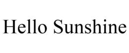 HELLO SUNSHINE trademark