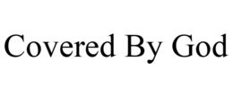 COVERED BY GOD trademark