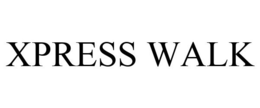 XPRESS WALK trademark