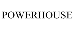 POWERHOUSE trademark