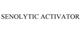 SENOLYTIC ACTIVATOR trademark