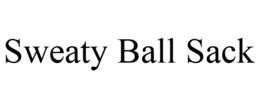 SWEATY BALL SACK trademark