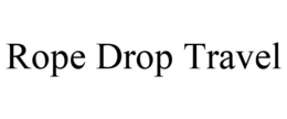 ROPE DROP TRAVEL trademark