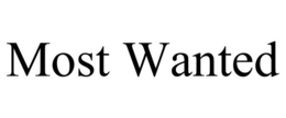 MOST WANTED trademark