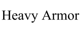 HEAVY ARMOR trademark