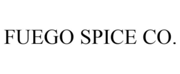 FUEGO SPICE CO. trademark