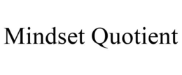 MINDSET QUOTIENT trademark
