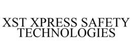 XST XPRESS SAFETY TECHNOLOGIES trademark