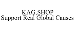 KAG.SHOP SUPPORT REAL GLOBAL CAUSES trademark