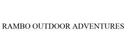 RAMBO OUTDOOR ADVENTURES trademark