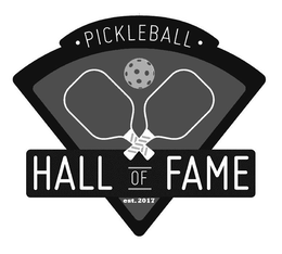 PICKLEBALL HALL OF FAME EST. 2017 trademark