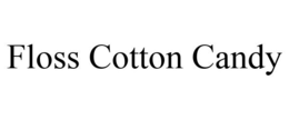 FLOSS COTTON CANDY trademark