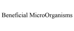 BENEFICIAL MICROORGANISMS trademark